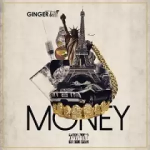 Ginger Trill - Money